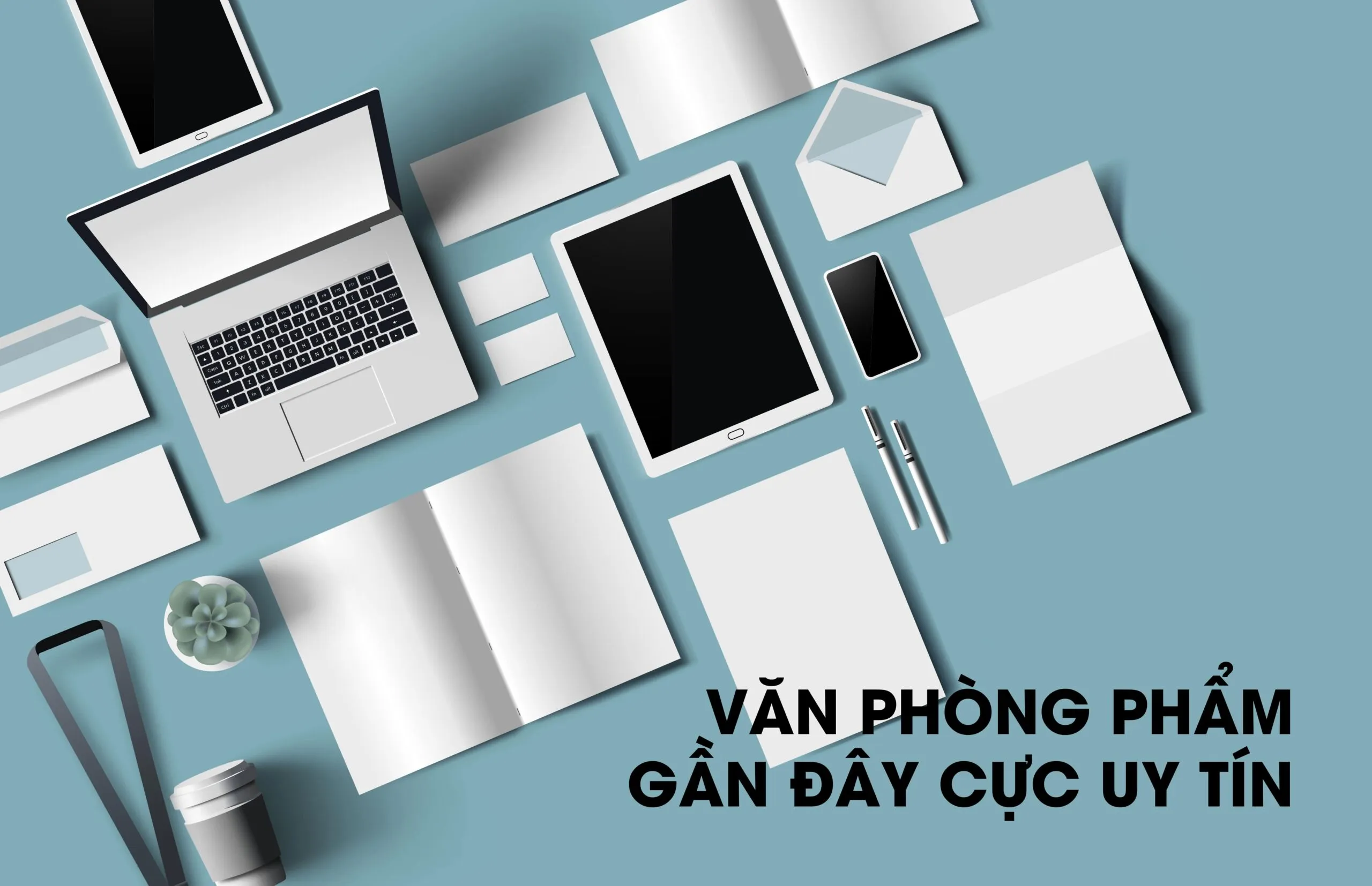 Văn Phòng Phẩm Gần Đây Cực Uy Tín