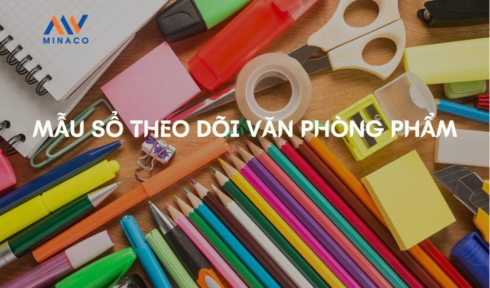 Mẫu sổ theo dõi văn phòng phẩm