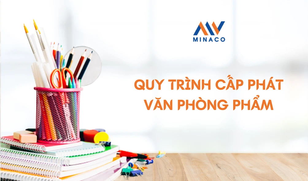 quy trình cấp phát văn phòng phẩm